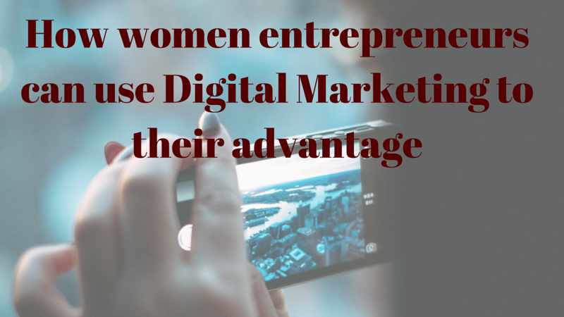 Digital Marketing for women entrepreneurs